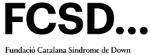 Fundació Catalana Síndrome de Down (FCSD)