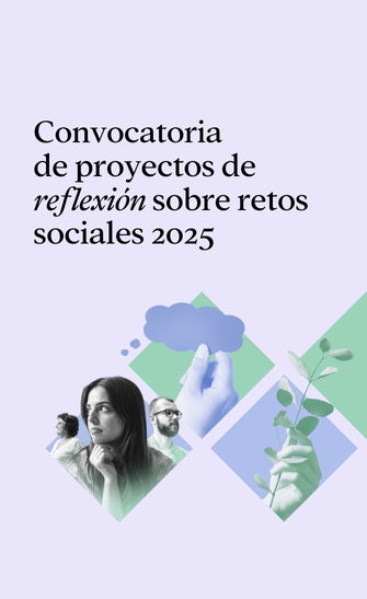 Convocatoria de proyectos de reflexión sobre retos sociales
